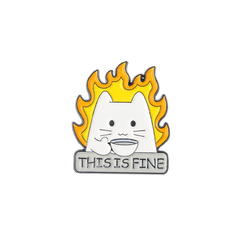 I’m Fine Enamel Pins - this is fine